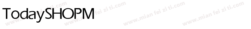 TodaySHOP Medium字体转换